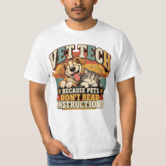 Vet Tech Pets Don't Read T-Shirt