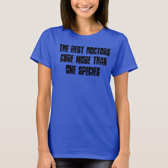 Vet Tech - The Best Doctors T-Shirt (Front)