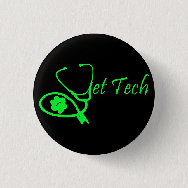 VET TECH VETERINARY TECHNICIAN BUTTON (Front)