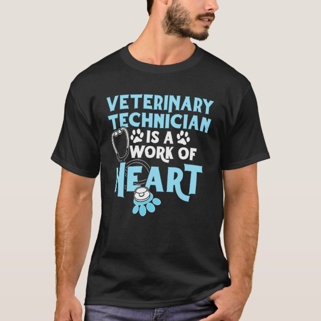 Vet Tech Work Heart Veterinary Technician T-Shirt (Front)