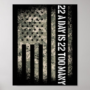 Veteran Awareness Usa Flag 22 A Day Is 22 Too Many Poster
