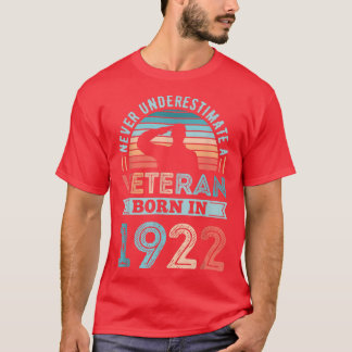 Veteran born in 1922 100th Birthday Soldier Gift  T-Shirt