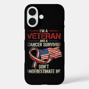 Veteran Cancer Survivor Don't Underestimate Me iPhone 16 Case