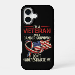 Veteran Cancer Survivor Don't Underestimate Me iPhone 16 Case