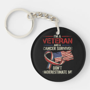 Veteran Cancer Survivor Don't Underestimate Me Key Ring