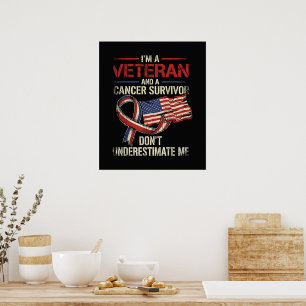 Veteran Cancer Survivor Don't Underestimate Me Poster