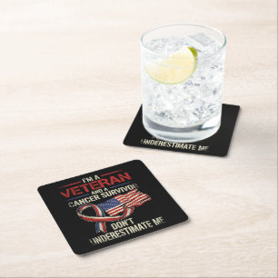 Veteran Cancer Survivor Don't Underestimate Me Square Paper Coaster