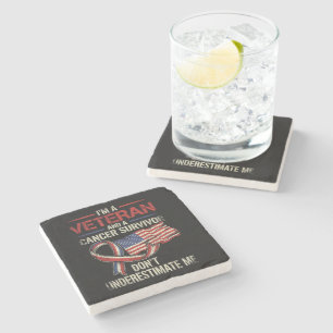 Veteran Cancer Survivor Don't Underestimate Me Stone Coaster