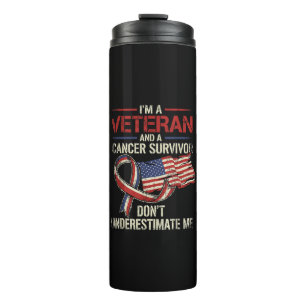 Veteran Cancer Survivor Don't Underestimate Me Thermal Tumbler