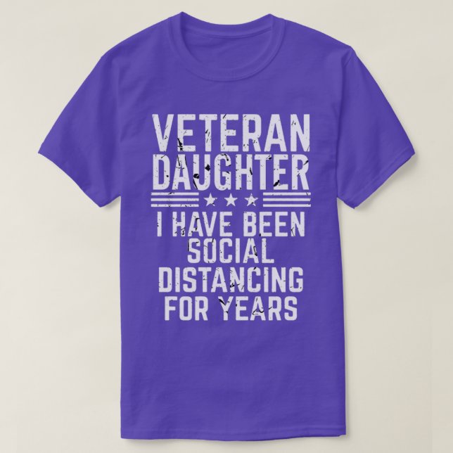 Veteran Daughter Social Distancing  T-Shirt (Design Front)