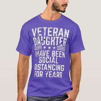 Veteran Daughter Social Distancing T-Shirt