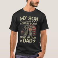 Veteran Day My Son Wears Combat Boots Proud Milita