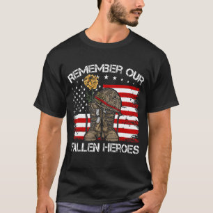 Veteran Day Saying Quote Remember Our Fallen Heroe T-Shirt