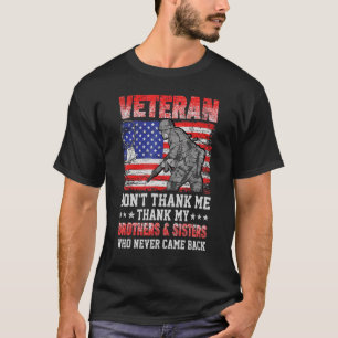 Veteran Dont Thank Me 1 T-Shirt