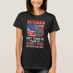Veteran Dont Thank Me 1 T-Shirt