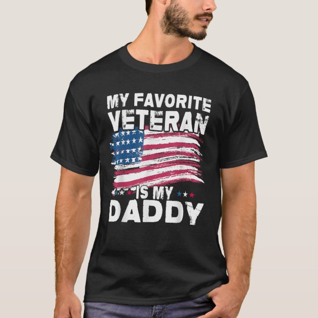 Veteran Father Favourite Veteran Is My Daddy Proud T-Shirt (Front)