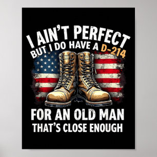 Veteran Gift I Ain't Perfect But Do Have An Old Ma Poster