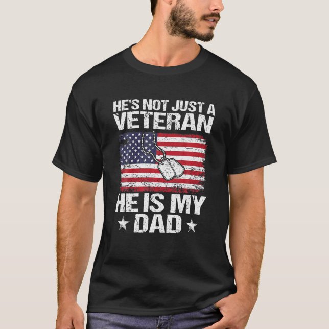 Veteran He Is My Dad American Flag Father's Day T-Shirt (Front)