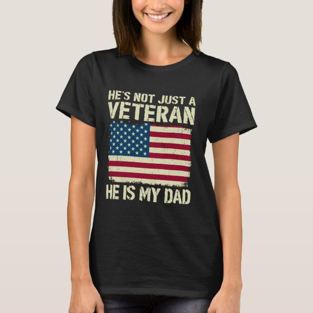 Veteran He Is My Daddy American Flag 4th Of July F T-Shirt (Front)