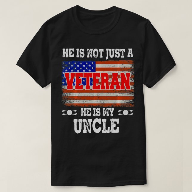 VETERAN He Is My uncle American  Veterans Day Gift T-Shirt (Design Front)