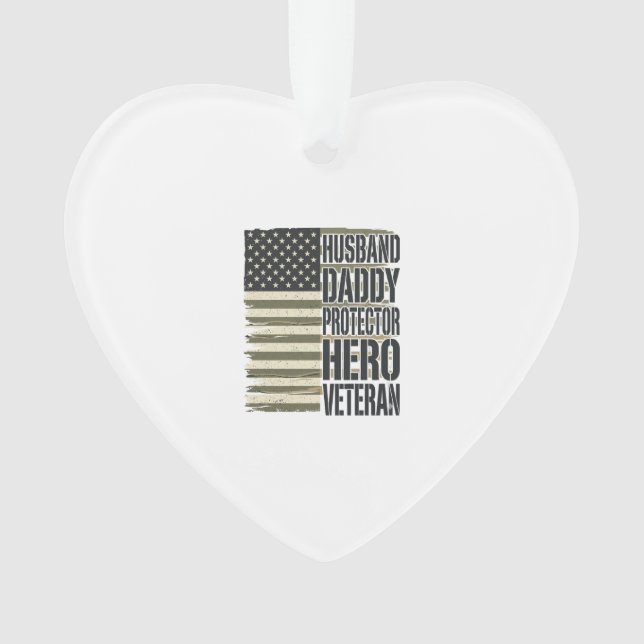 Veteran Husband Daddy Protector Hero Flag Shirt De Ornament (Front)