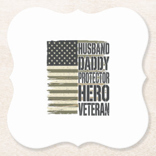 Veteran Husband Daddy Protector Hero Flag Shirt De Paper Coaster