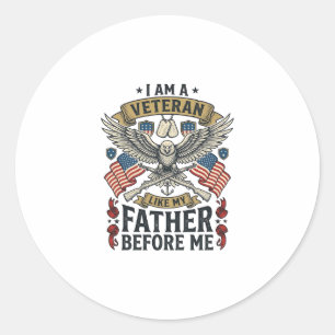 Veteran Like My Father Before Me Eagle Classic Round Sticker