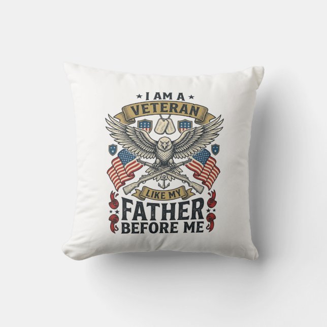 Veteran Like My Father Before Me Eagle Cushion (Front)