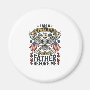 Veteran Like My Father Before Me Eagle Magnet