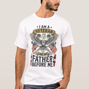 Veteran Like My Father Before Me Eagle T-Shirt