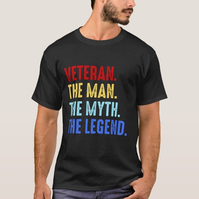 Veteran Man Myth Legend Soldier Veterans Gift T-Shirt (Front)