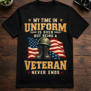 Veteran MY TIME IN UNIFORM IS OVER T-Shirt