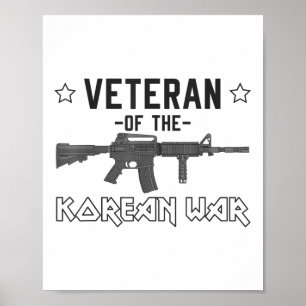 Veteran Of The Korean War Patriotic Rifle Gun Poster