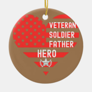 VETERAN SOLDIER FATHER HERO Dad's Day Ceramic Tree Decoration