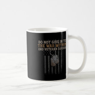 Veteran Suicide Awareness The War Within Patriotic Coffee Mug