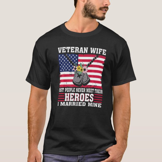 Veteran Wife Married Her Hero T-Shirt (Front)