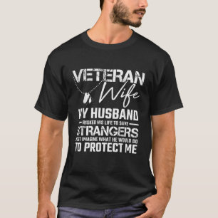 Veteran Wife Women Army Husband Soldier Veterans D T-Shirt