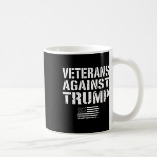 Veterans Against Trump Anti Racism Usa Military Ve Coffee Mug
