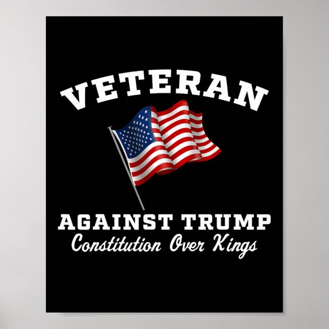 Veterans Againt Trump Constitution Over Kings  Poster (Front)