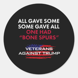 Veterans Anti-trump Draught Dodger Bone Spurs For Classic Round Sticker