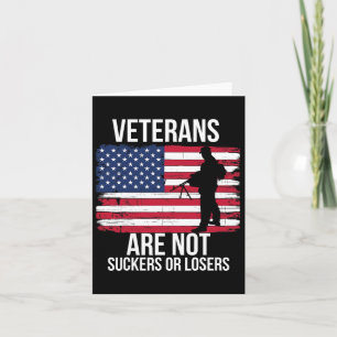 Veterans Are Not Suckers Or Losers Biden 2020 Anti Card