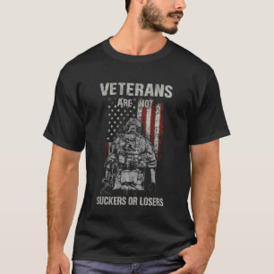 Veterans are not Suckers or Losers Patriotic USA F T-Shirt