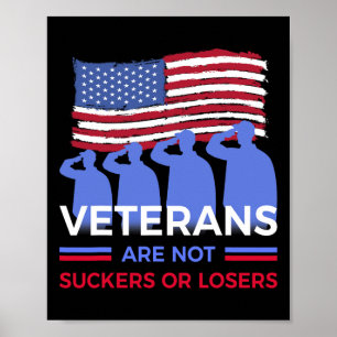 Veterans Are Not Suckers Or Losers  Poster
