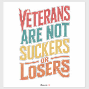 Veterans Are Not Suckers Or Losers Trump Vote