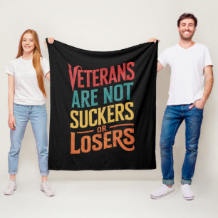 Veterans Are Not Suckers Or Losers Trump Vote Fleece Blanket