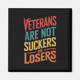 Veterans Are Not Suckers Or Losers Trump Vote Magnet