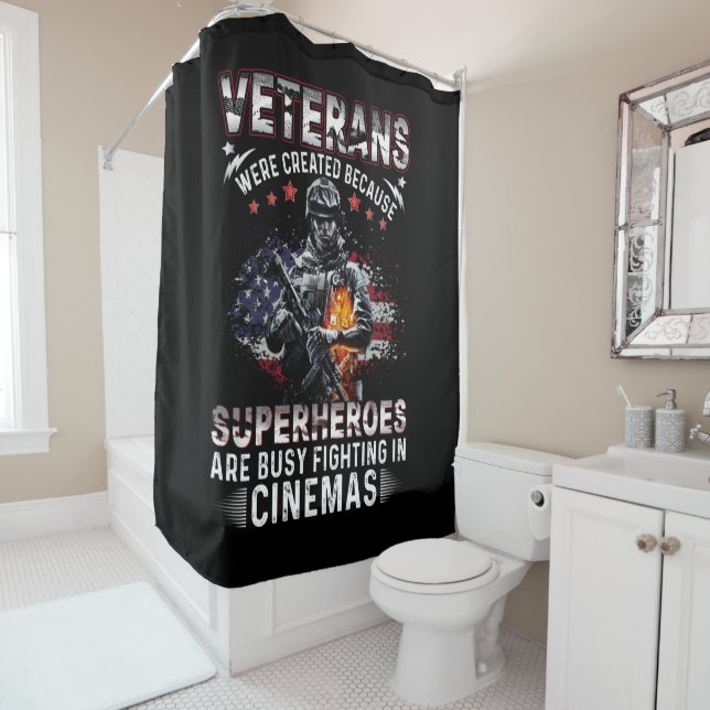 Veterans Because Superheroes Busy in Cinemas Shower Curtain (In Situ)