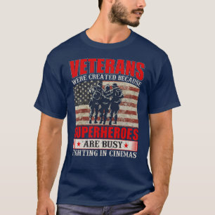 Veterans Because Superheroes Busy in Cinemas T-Shirt