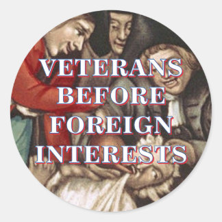Veterans Before Foreign Interest Classic Round Sticker