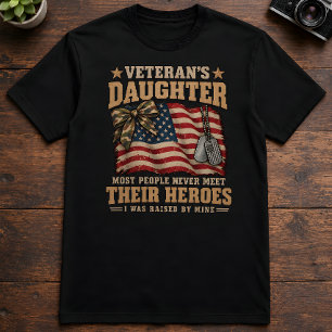 Veteran's Daughter Most People Never Meet Heroes T-Shirt